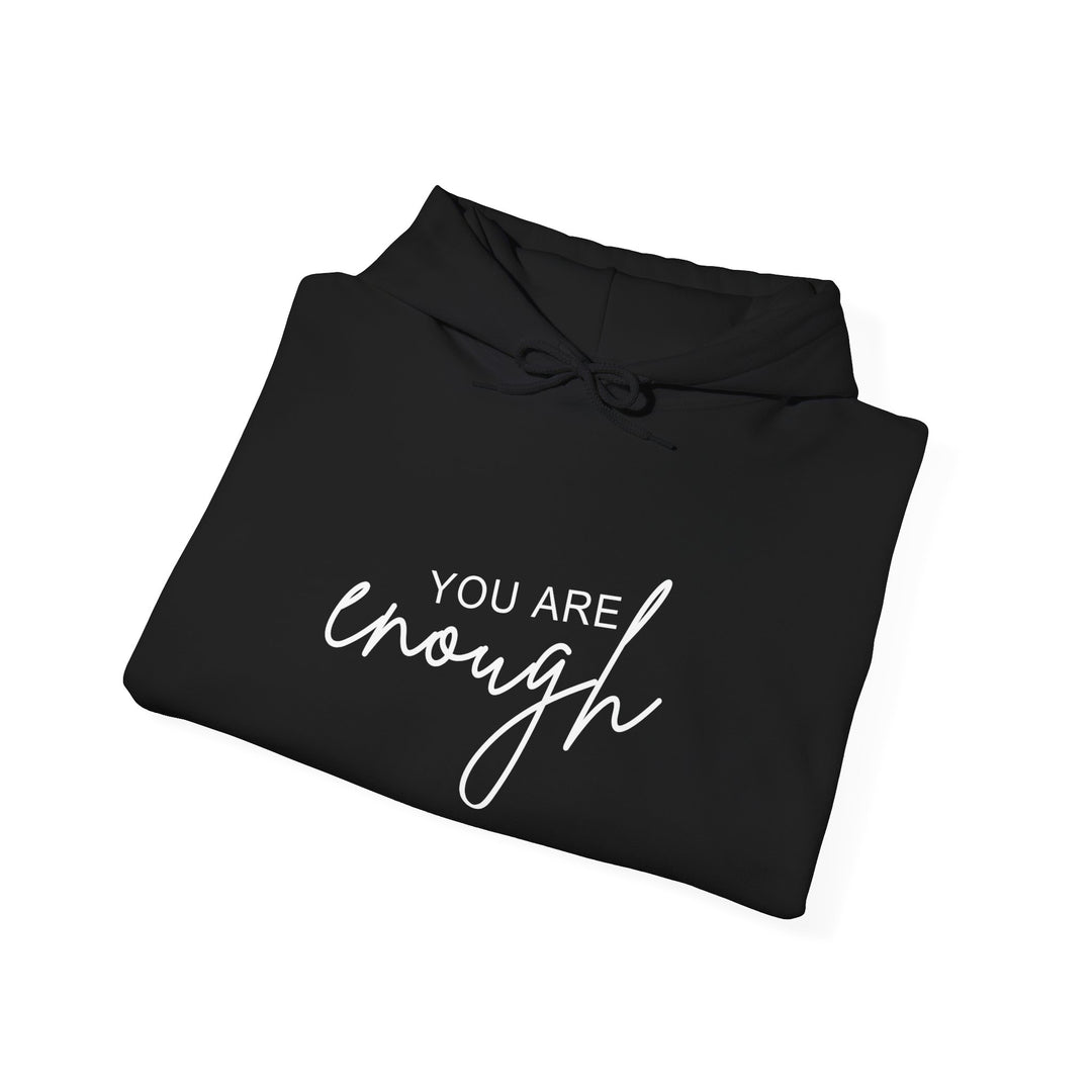 You Are Enough Hoodie Sweatshirt