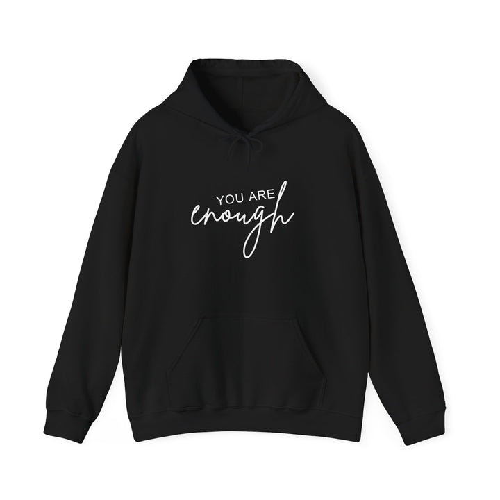 You Are Enough Hoodie Sweatshirt