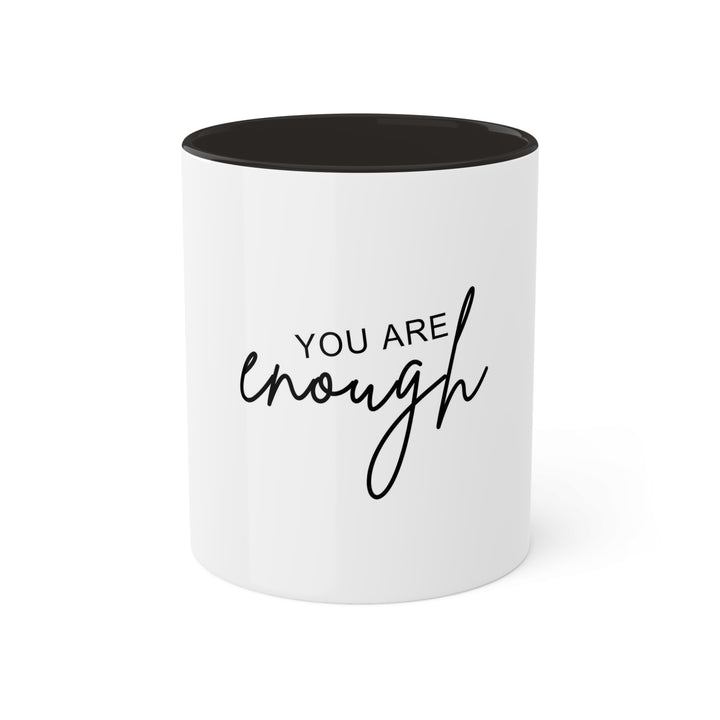 You Are Enough Mug